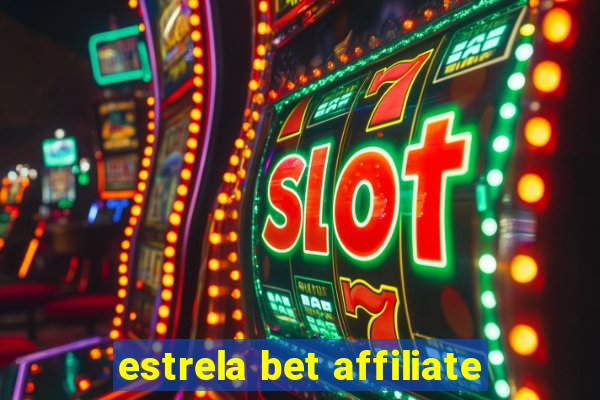 estrela bet affiliate